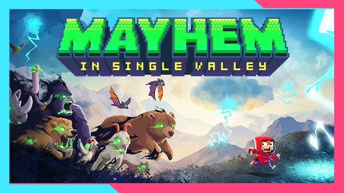 Mayhem in Single Valley